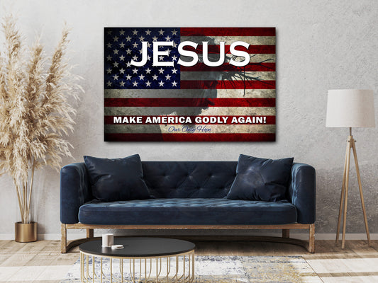 Bible Verse Wall Art - Jesus Make America Godly Again